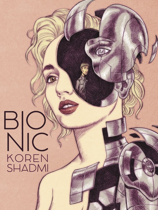 Title details for Bionic by Koren Shadmi - Available